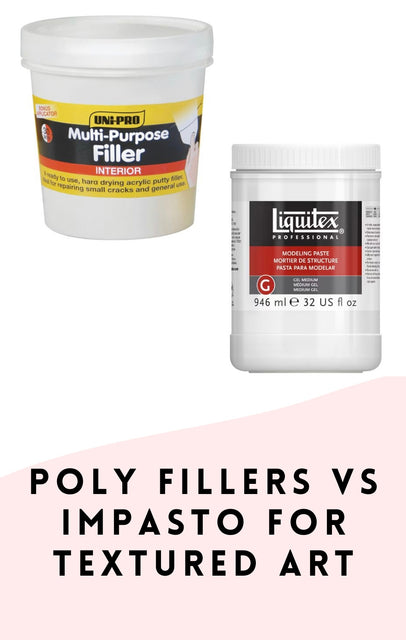 Poly Fillers VS Impasto/Modelling paste
